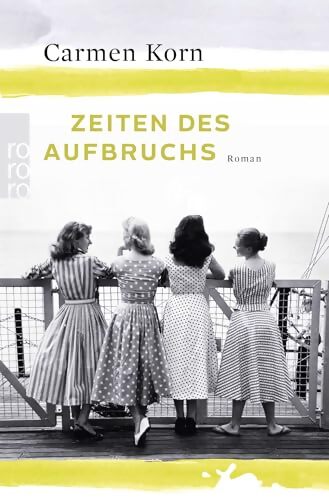 Zeiten des aufbruchs - Carmen Korn - Livre