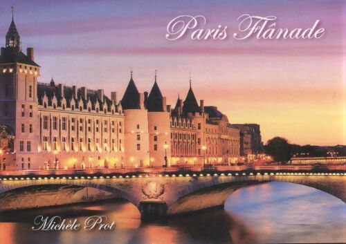 Paris flânade - Michèle Prot - Livre