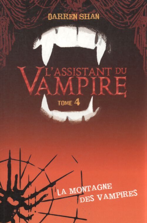 L'assistant du vampire Tome IV : La montagne des vampires - Darren Shan - Livre