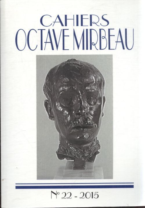 Cahiers Octave Mirbeau n°22 - Collectif - Livre