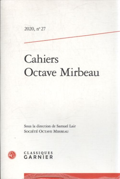 Cahiers Octave Mirbeau n°27 - Collectif - Livre