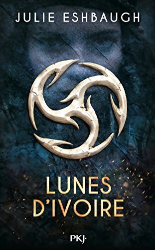 Lunes d'ivoire  - Julie Eshbaugh - Livre