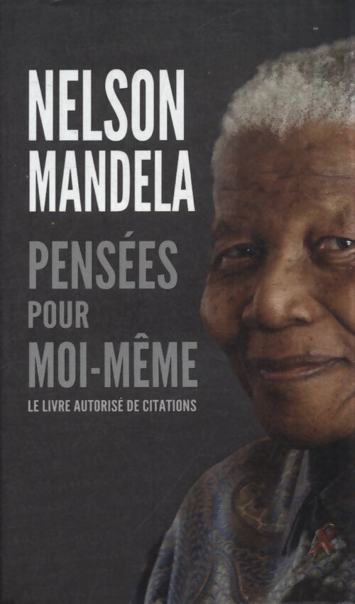 Pensées pour moi-même - Nelson Mandela - Livre
