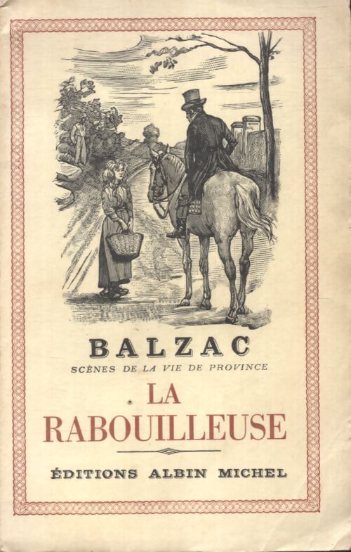La rabouilleuse - Honoré De Balzac - Livre
