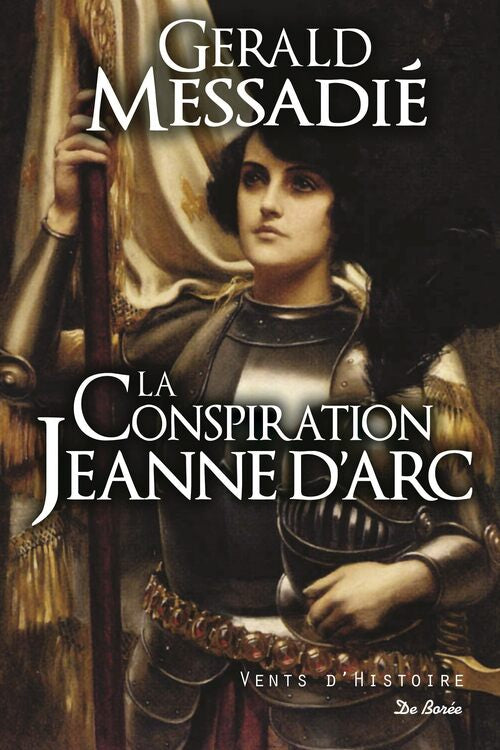 La conspiration de Jeanne d'Arc - Gérald Messadié - Livre