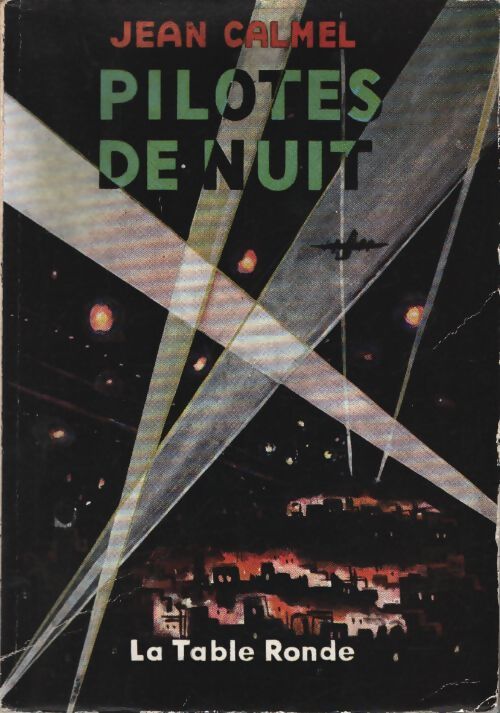 Pilotes de nuit - Jean Calmel - Livre