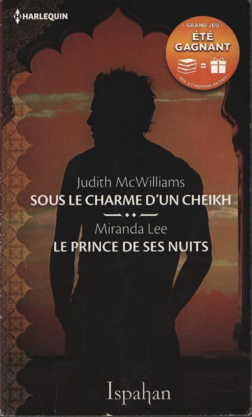 Sous le charme d'un cheikh / Le prince de ses nuits - Judith McWilliams - Livre
