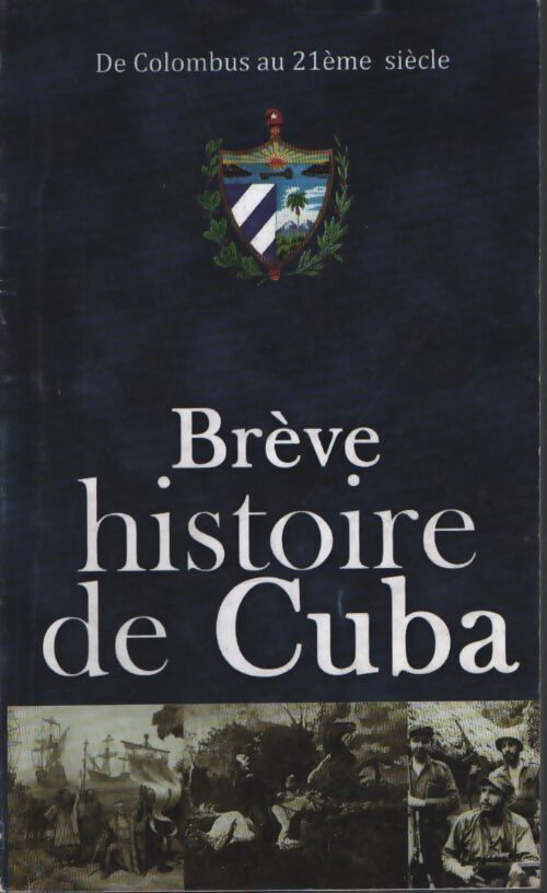 Brève histoire de Cuba - Collectif - Livre