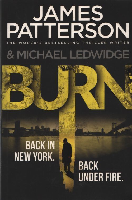 Burn - James Patterson - Livre