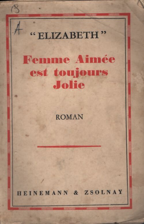Femme aimée est toujours jolie - Elizabeth - Livre