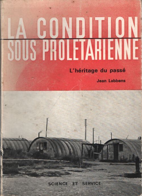 La condition sous prolétarienne - Jean Labbens - Livre