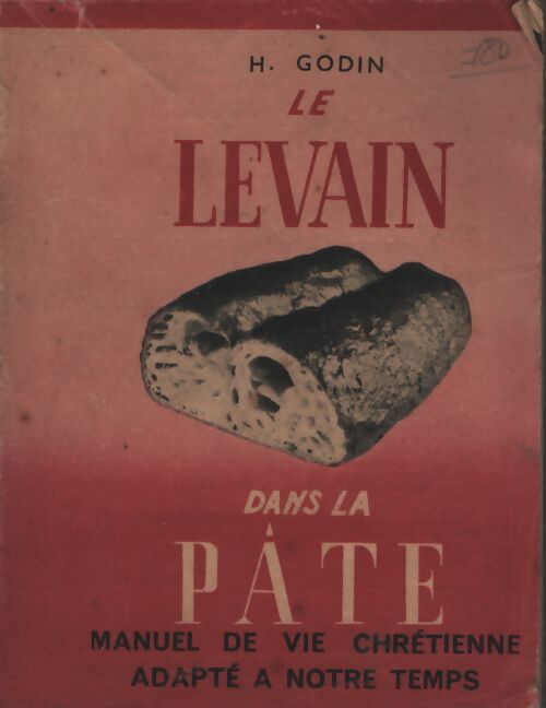 Le levain dans la pâte - H. Godin - Livre