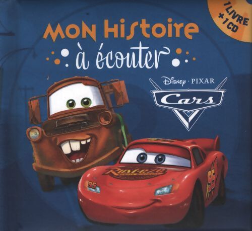 Cars - mon histoire à écouter - l'histoire du film - livre CD - Collectif - Livre