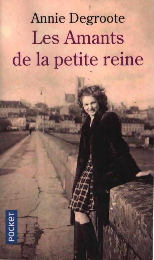 Les amants de la petite reine - Annie Degroote - Livre