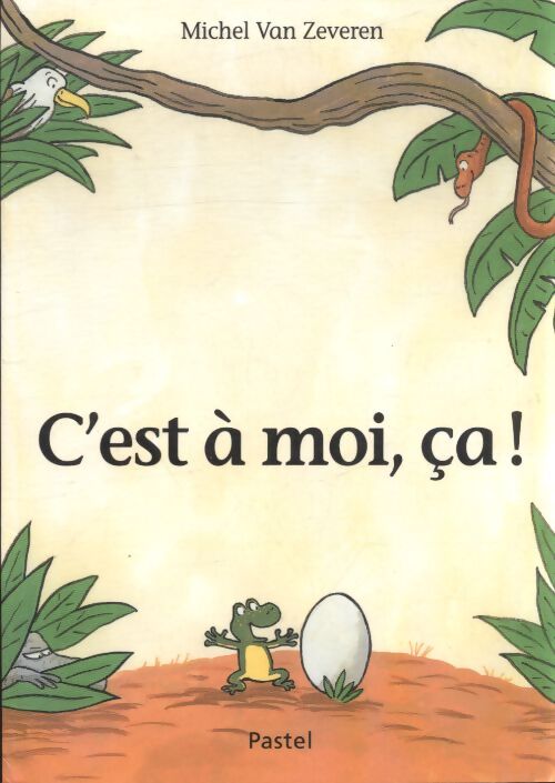 C'est à moi, ça ! - Michel Van Zeveren - Livre