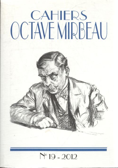 Cahiers Octave Mirbeau n°19 - Collectif - Livre