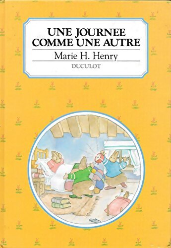 Une journée comme une autre - Marie Henry - Livre