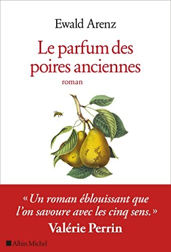 Le Parfum des poires anciennes - Ewald Arenz - Livre
