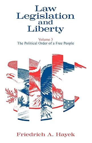 Law législation and liberty volume 3 : The political order of a free people - Friedrich August Hayek - Livre