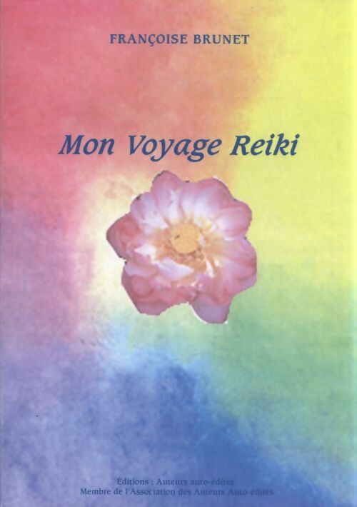 Mon voyage reiki - Françoise Brunet - Livre