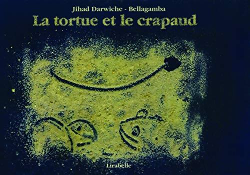 La tortue et le crapaud - Jihad Darwiche - Livre
