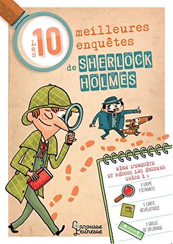 Les 10 meilleures enquêtes de Sherlock Holmes - Sandra Lebrun - Livre