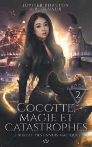 Cocotte, magie et catastrophes Tome II - Jupiter Phaeton - Livre