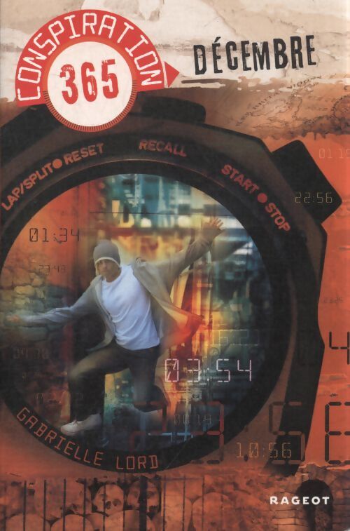 Conspiration 365 Tome XII : Décembre - Gabrielle Lord - Livre
