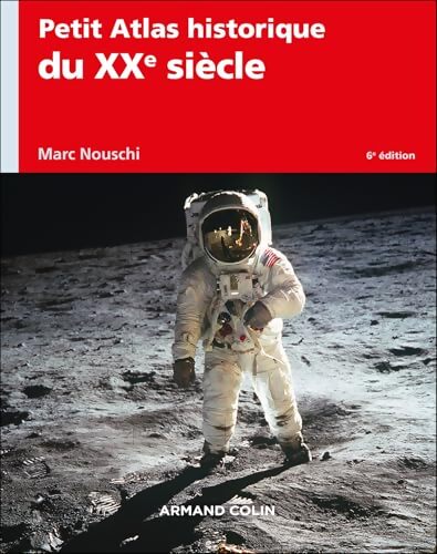 Petit atlas historique du XXe siècle  - Marc Nouschi - Livre