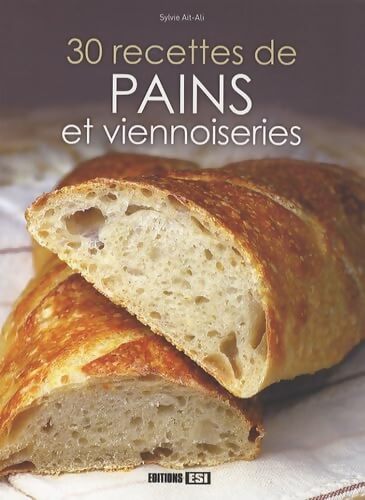 30 recettes de pains et viennoiseries - Sylvie Aït-Ali - Livre
