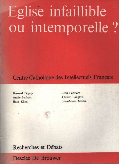 Eglise infaillible ou intemporelle ? - Collectif - Livre