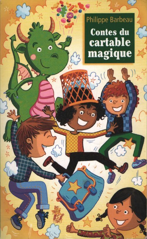 Contes du cartable magique - Philippe Barbeau - Livre