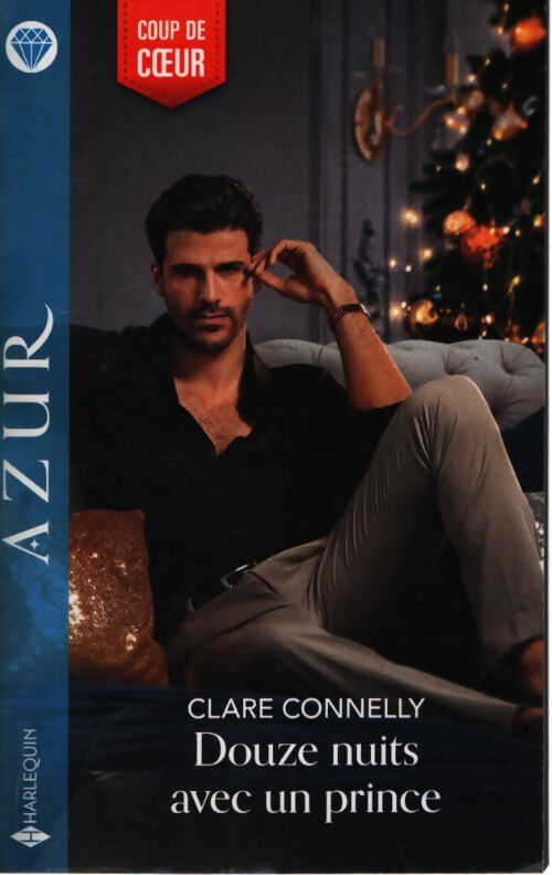 Douze nuits avec un prince - Clare Connelly - Livre