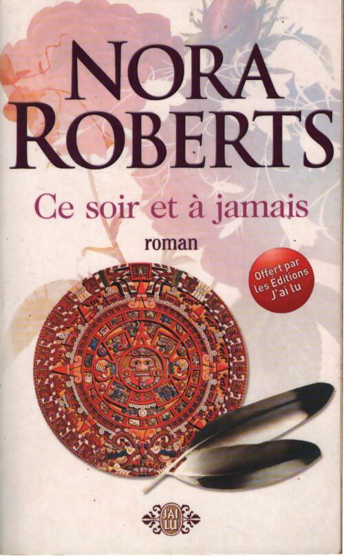 Ce soir et à jamais - Nora Roberts, Nora Roberts - Livre