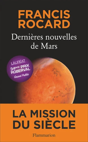 Dernières nouvelles de Mars - Francis Rocard - Livre