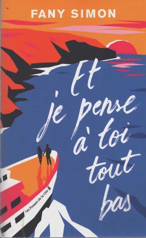 Et je pense à toi tout bas - Fany Simon - Livre
