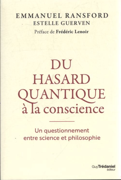 Du hasard quantique à la conscience - un questionnement entre science et philosophie - Emmanuel Ransford - Livre