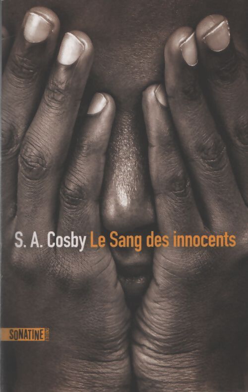Le sang des innocents - S. A. Cosby - Livre