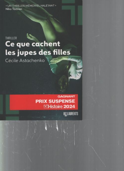 Ce que cachent les jupes des filles - gagnant prix suspense 2024 - Cécile Astachenko - Livre