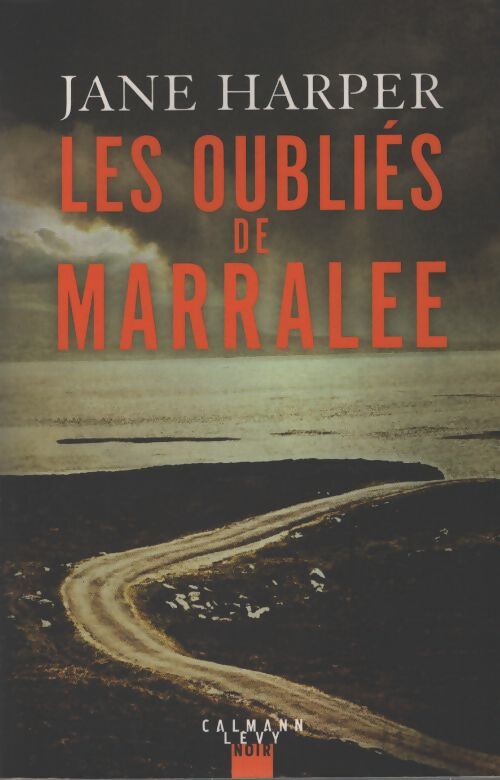 Les oubliés de marralee - Jane Harper - Livre