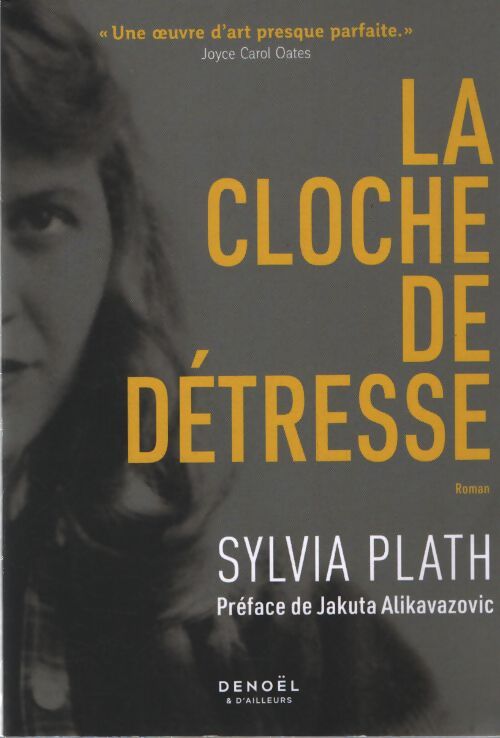 La cloche de détresse - Sylvia Plath - Livre