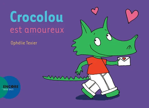 Crocolou est amoureux - Ophélie Texier - Livre