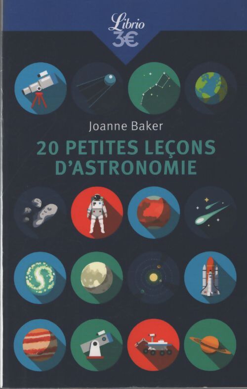 20 Petites leçons d'astronomie - Joanne Baker - Livre