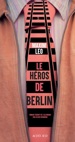 Le héros de Berlin - Maxim Leo - Livre