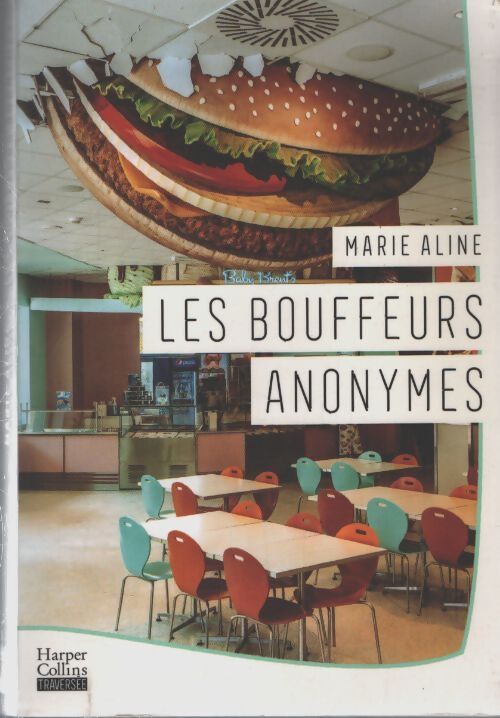 Les bouffeurs anonymes - Marie Aline - Livre