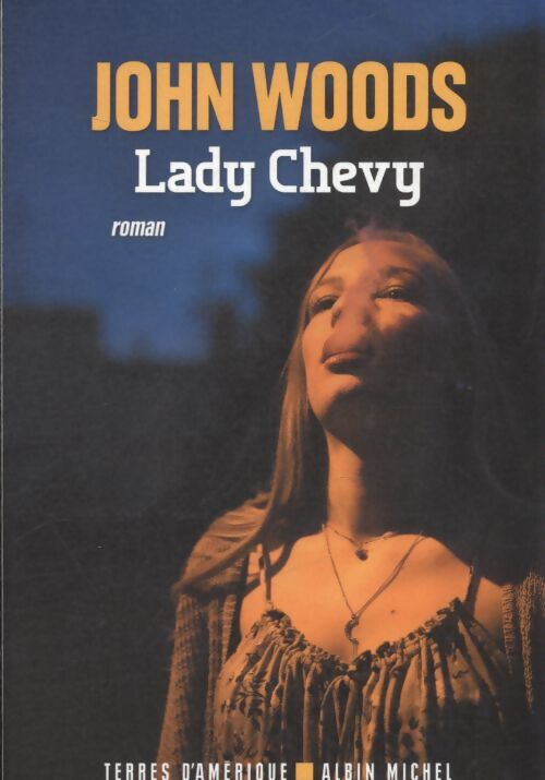 Lady chevy - John Woods - Livre