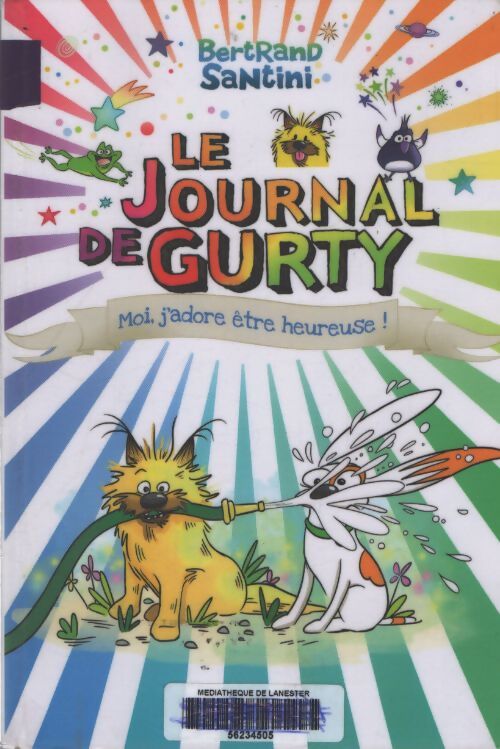 Le journal de gurty - moi j'adore être heureuse - t11 - Bertrand Santini - Livre