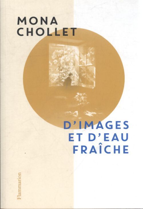 D'images et d'eau fraîche - Mona Chollet - Livre