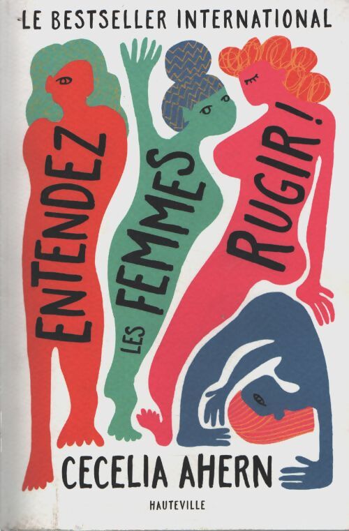 Entendez les femmes rugir ! - Cecelia Ahern - Livre