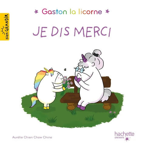 Je dis merci - Aurélie Chien Chow Chine - Livre